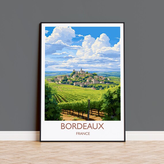 Bordeaux France Rolling Vineyards Hilltop Old Town Travel Poster