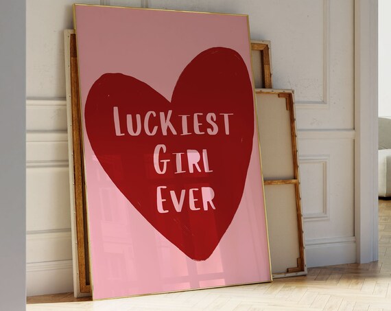 Luckiest Girl Ever Big Red Heart Trendy Pink Preppy Wall Poster