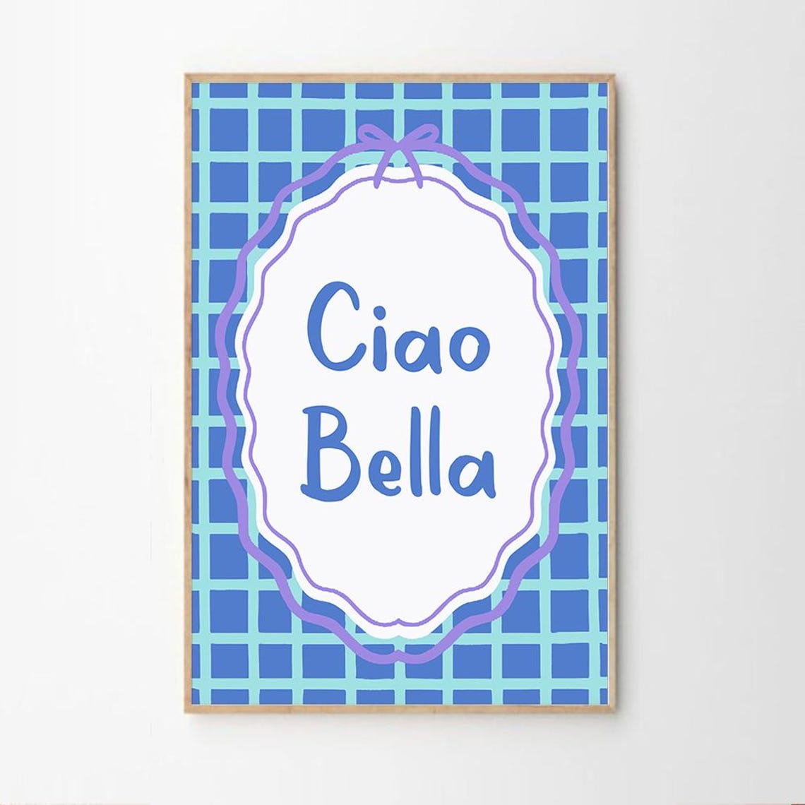 Ciao Bella Blue Checkered Quote Retro Typography Room Poster