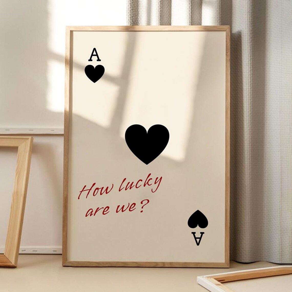 How Lucky Are We Ace Of Hearts Playing Card Trendy Wall Poster
