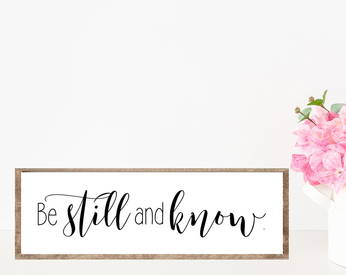 Print Shipbe Still and Know Inspirational Farmhouse Decor