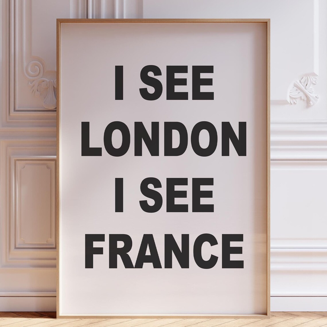 I See London I See France Funny Bathroom Typography Poster Gift