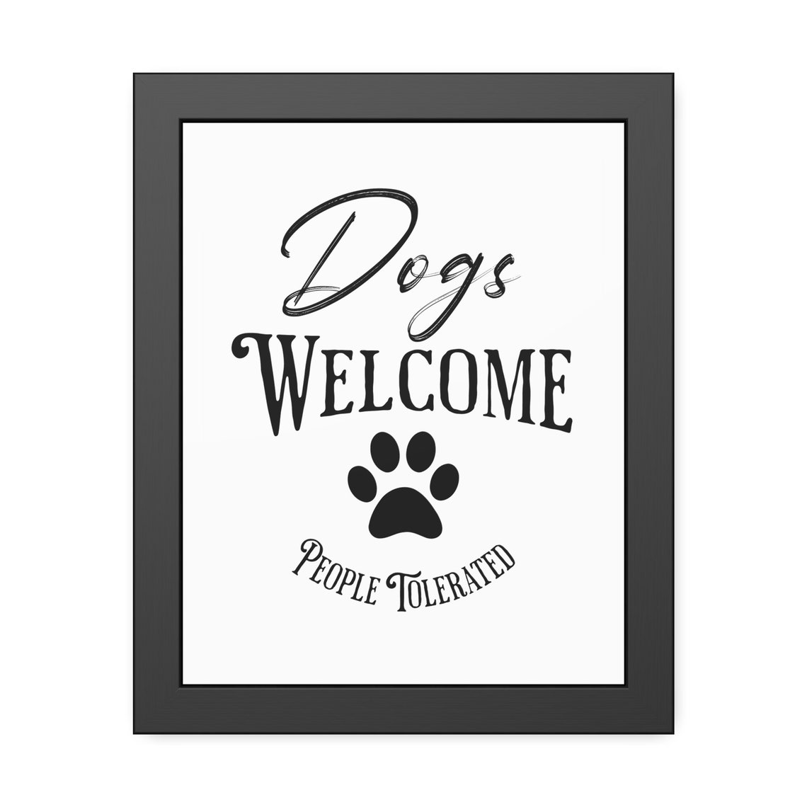 Dogs Welcome People Tolerated Paw Emblem Farmhouse Style Wall Poster