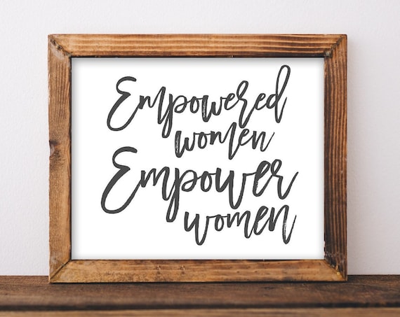 Empowered Women Empower Women Bold Feminist Script Decor Poster