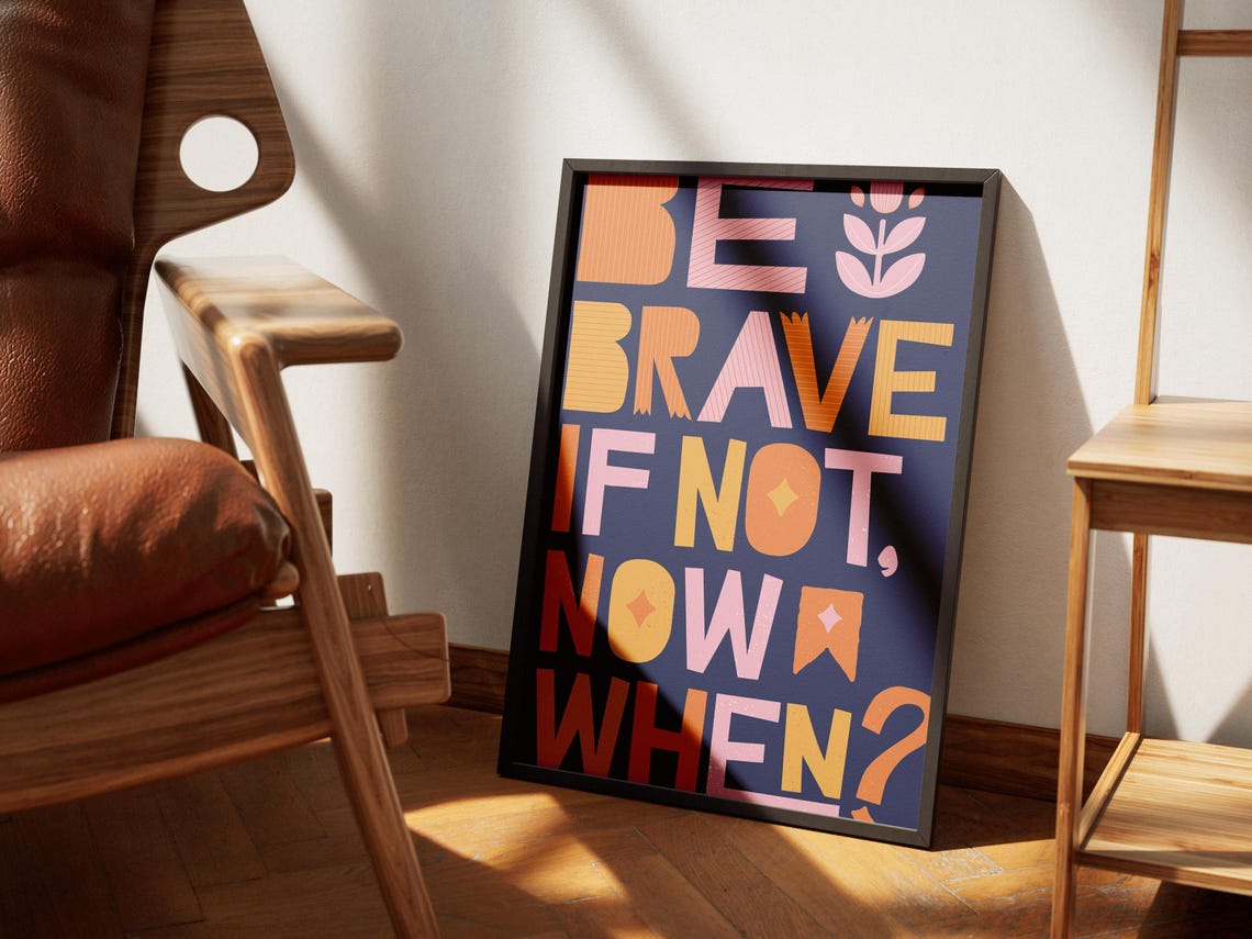 Be Brave If Not Now When Colorful Retro Block Letter Quote Poster - Image 3