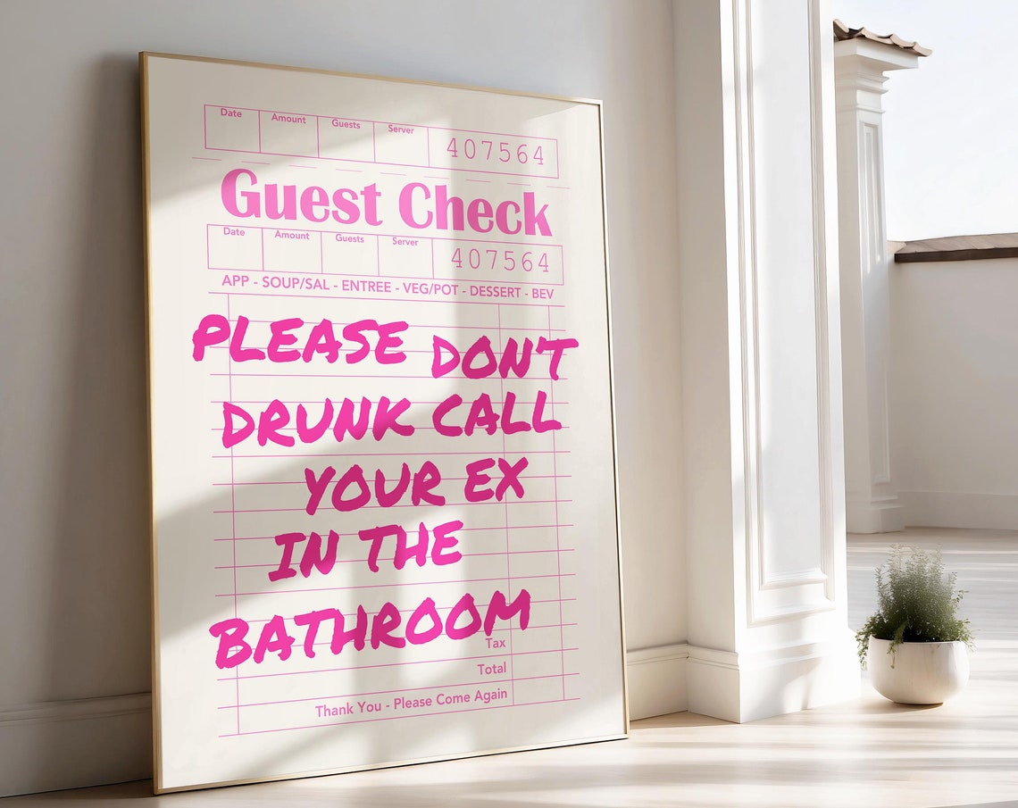 Pink Please Dont Drunk Call Your Ex Bathroom Guest Check Poster - Image 2