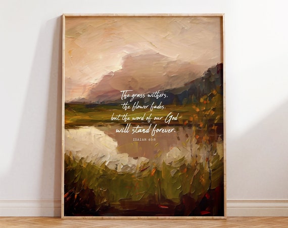 Isaiah 408 Scripture Art Print, The Grass Withers