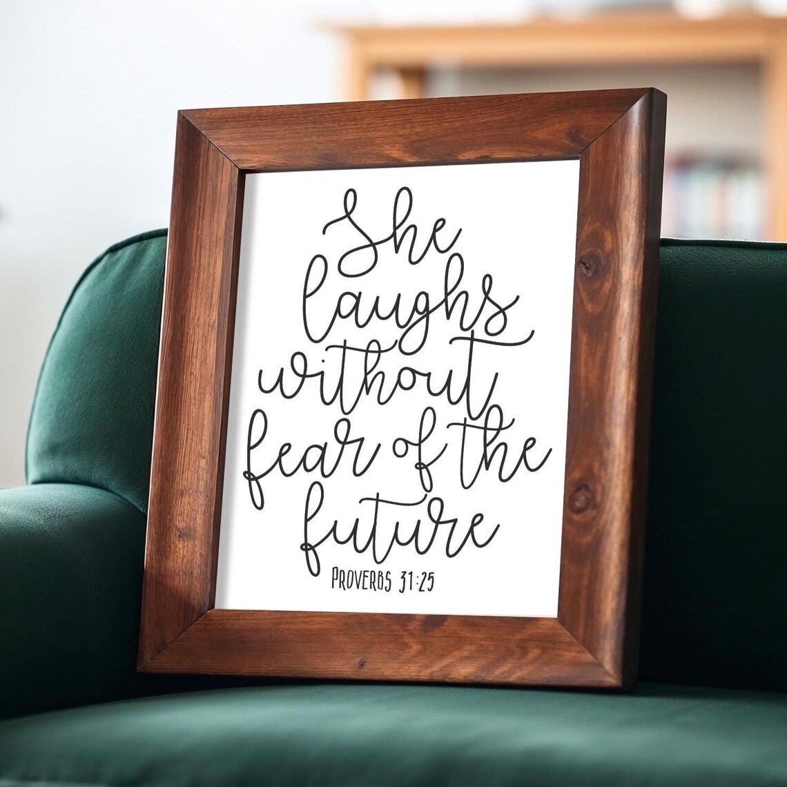 She Laughs Without Fear of the Future Proverbs 31:25 Quote Poster