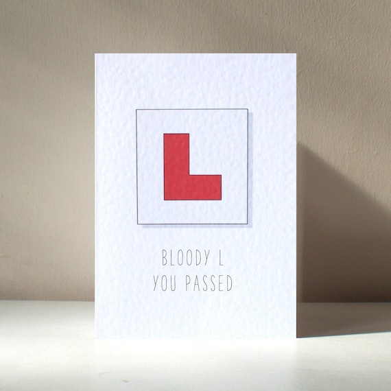 Bloody L A6 Personalised Learner Driving Test Pass Practical Theory Car Bike Motor Teen Cheeky Rude Funny Pun Love Birthday Greeting Card