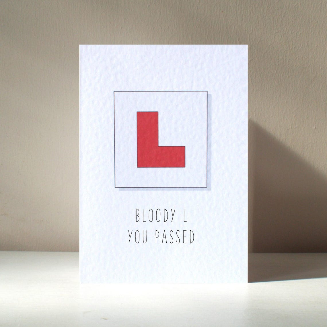 Bloody L You Passed Learner Driver Plate Test Pass Card Poster