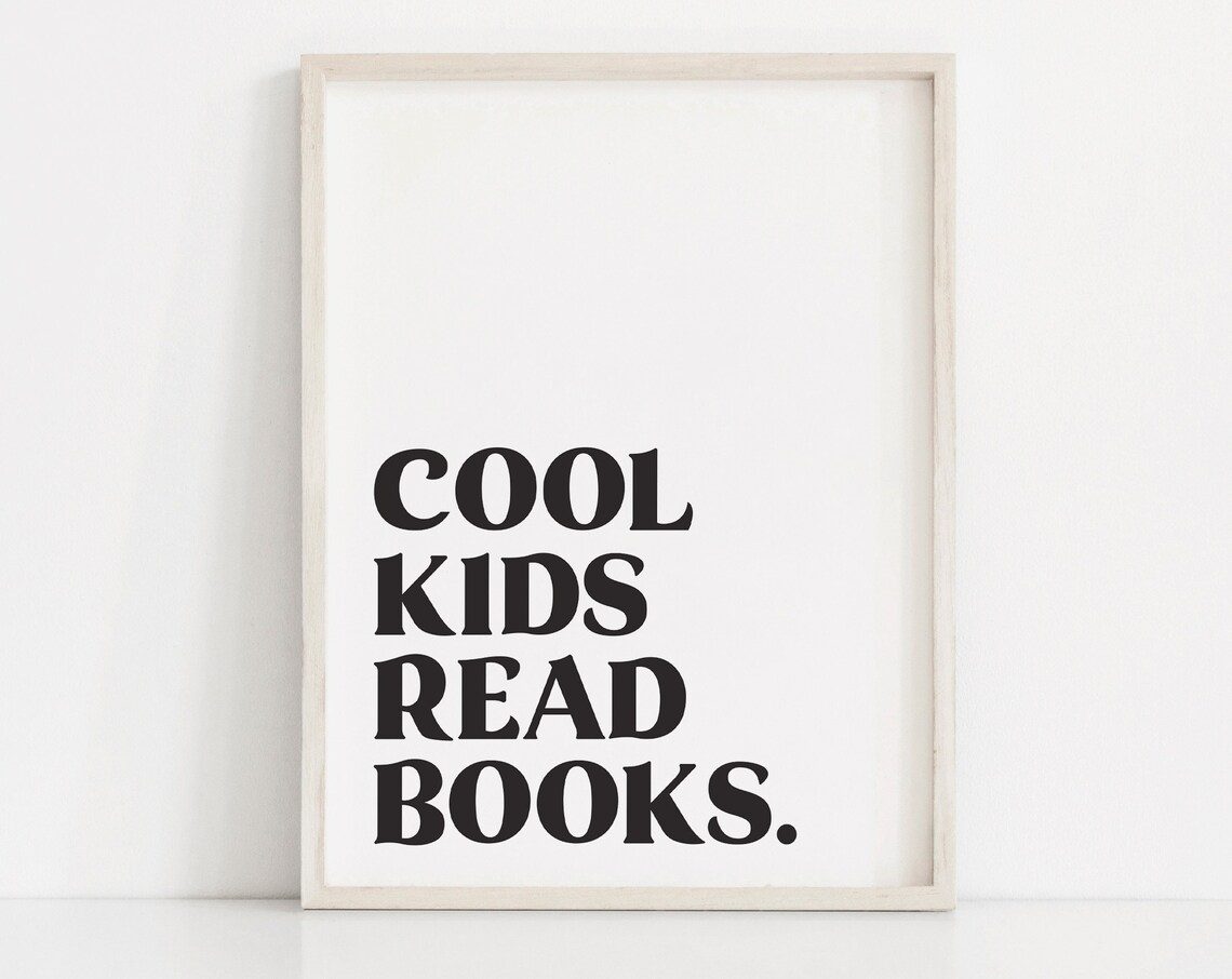Cool Kids Read Books Bold Serif Reading Quote Poster for Kids Class