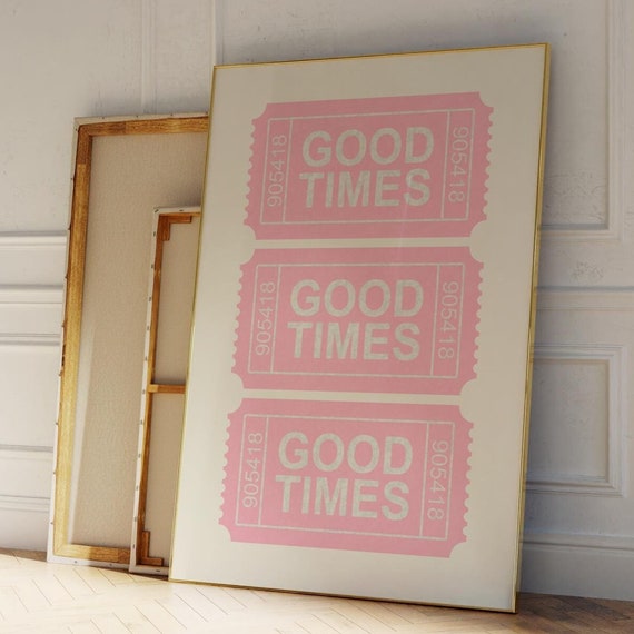 Good Times Ticket Poster Vintage Art Print Retro Wall Art Print Trendy Wall Art Gift For Her Minimalist Art Pink Wall Art