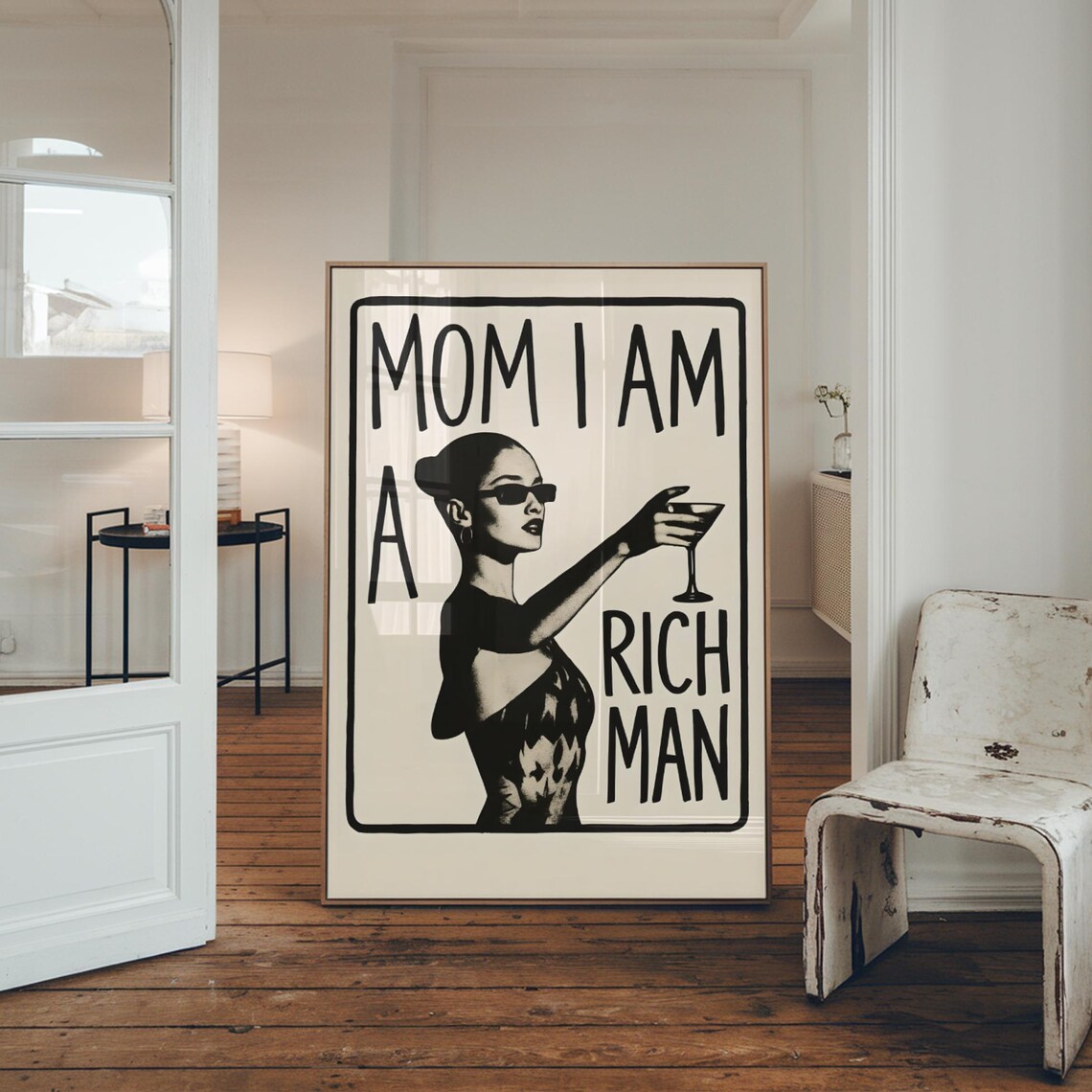 Mom I Am a Rich Man Feminist Quote Woman With Martini Poster