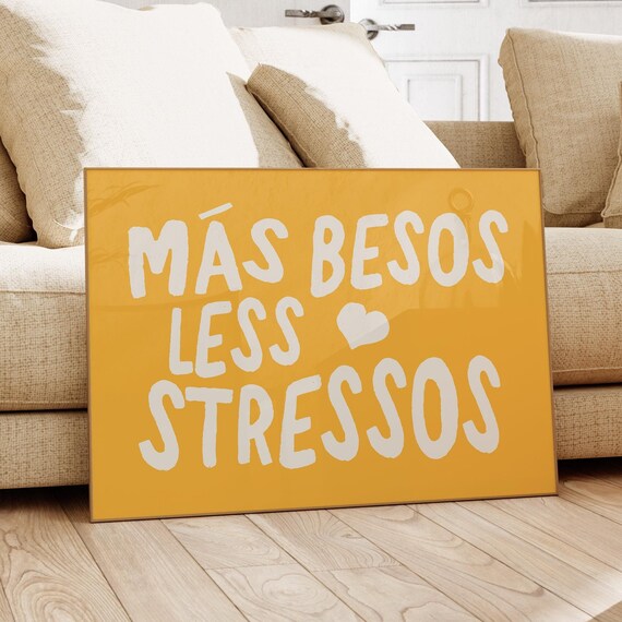 Más Besos Less Stressos Funny Bold Yellow Spanish Quote Poster