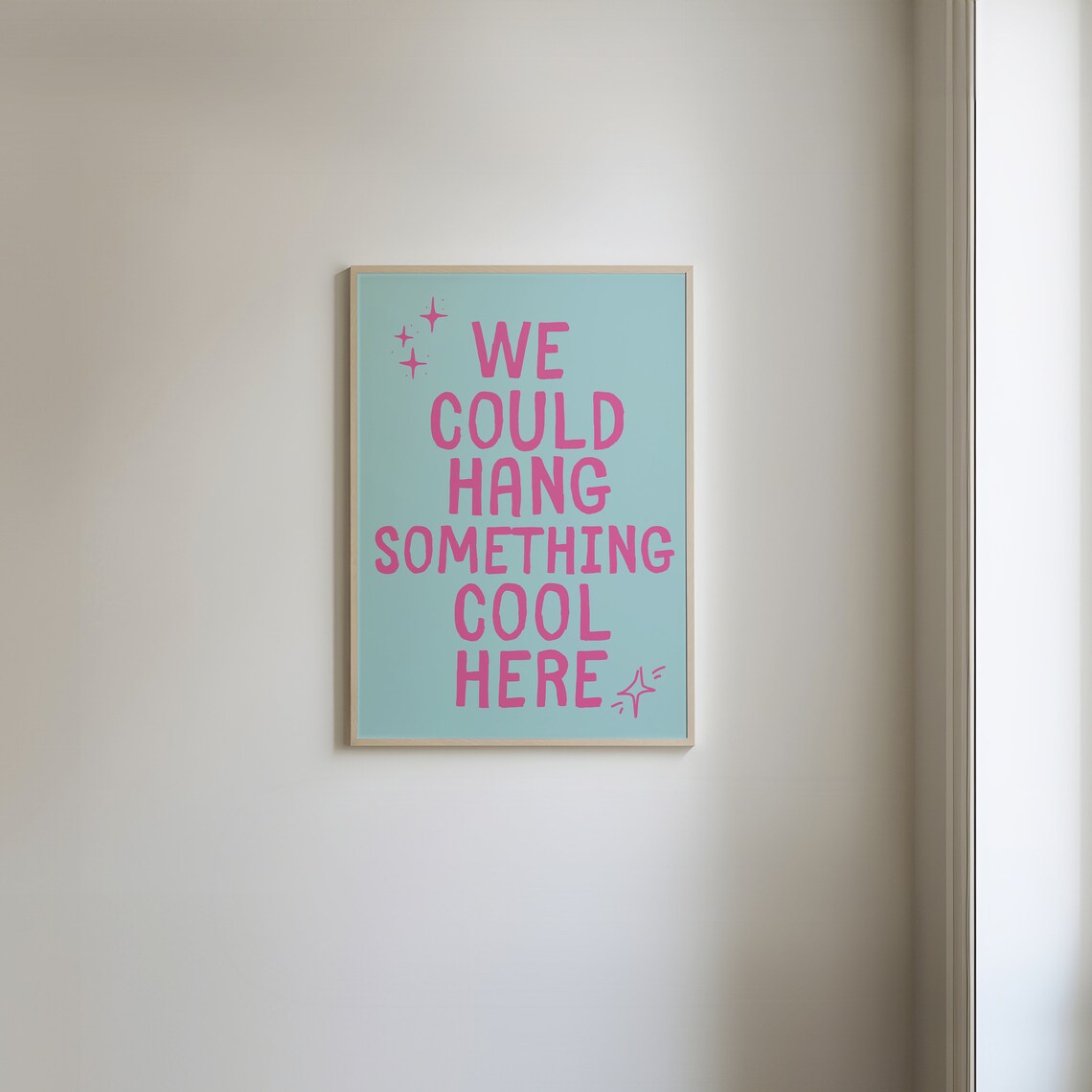 We Could Hang Something Cool Here Funny Wall Art - Image 3