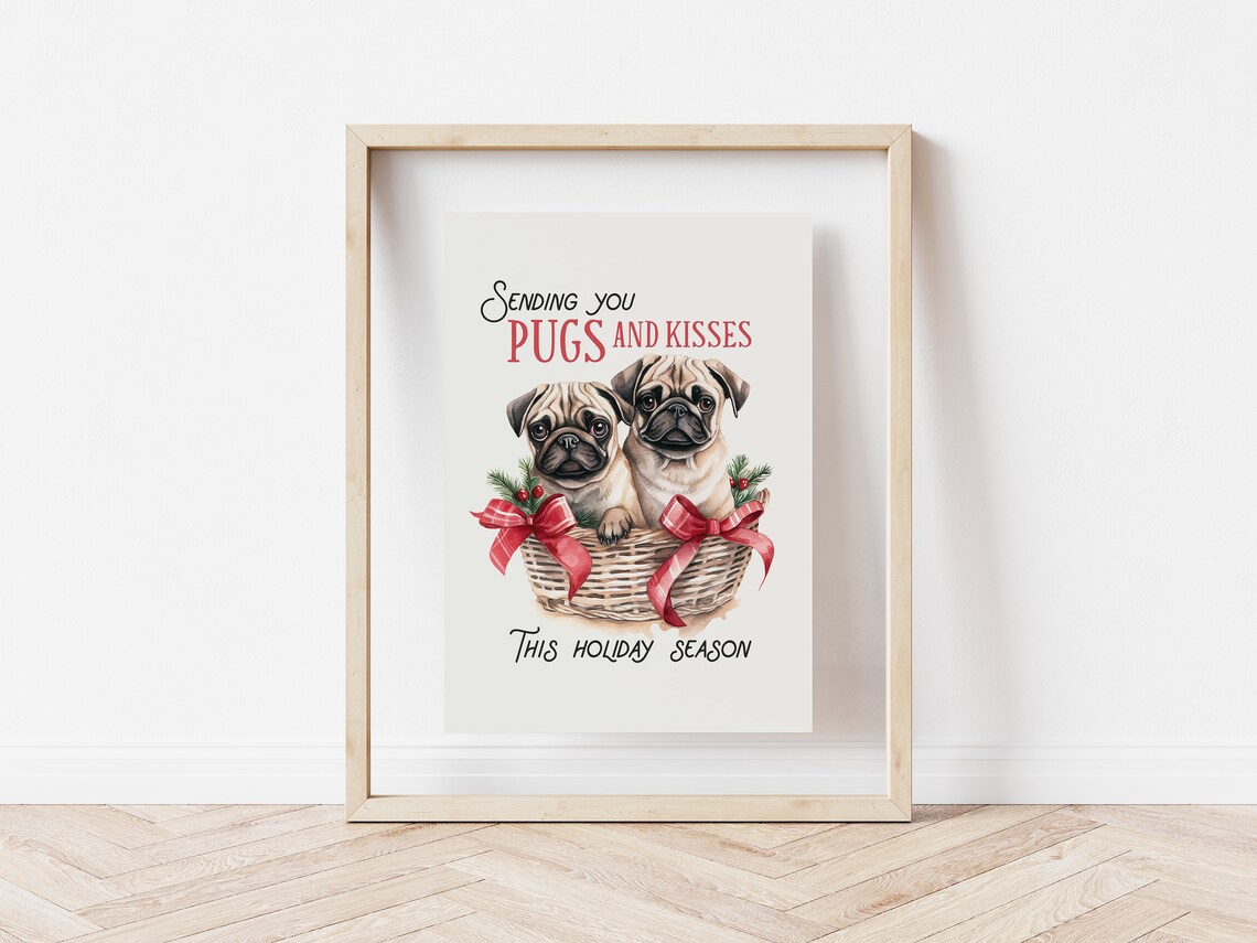 Sending You Pugs and Kisses Christmas Pug Puppy Basket Poster - Image 5