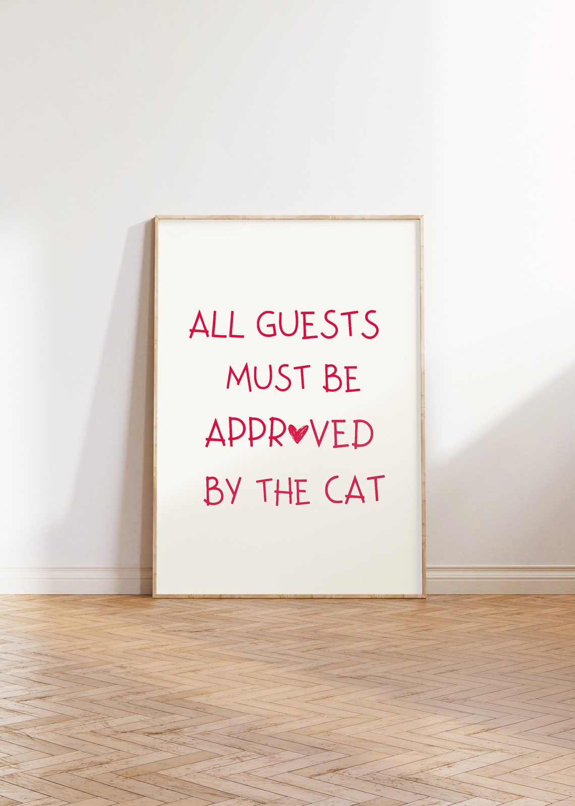 All Guests Must Be Approved By The Cat Funny Red Lettering Cat Poster - Image 5