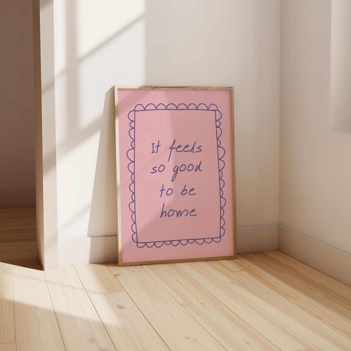 It Feels So Good To Be Home Pink Scalloped Handwritten Script Poster - Image 2
