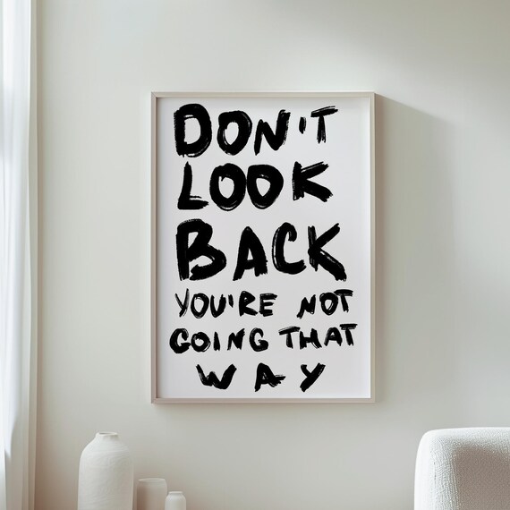 Dont Look Back Motivational Typography Poster