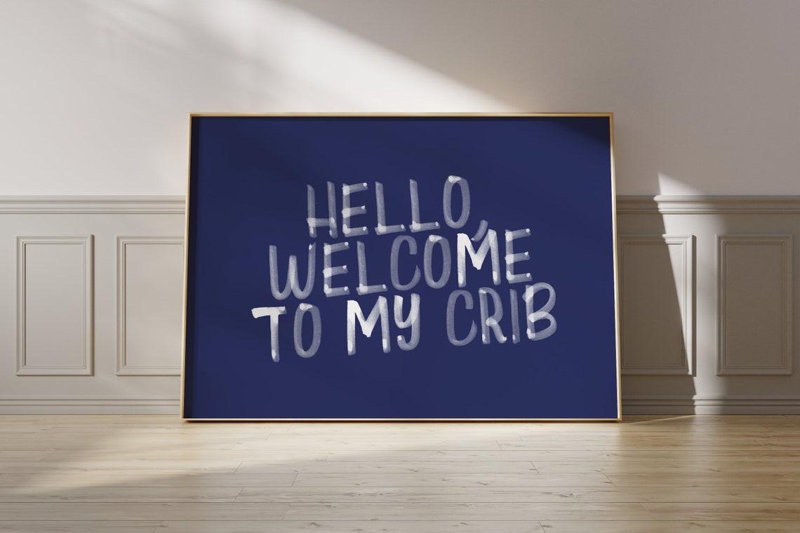 Hello Welcome To My Crib White On Navy Fun Entryway Quote Poster