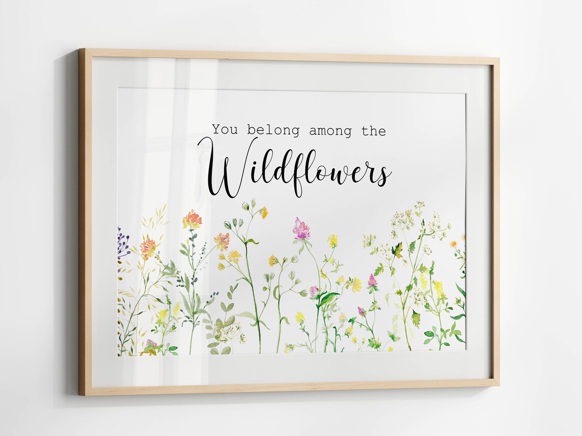 You Belong Among The Wildflowers Quote Floral Watercolor Poster - Image 3