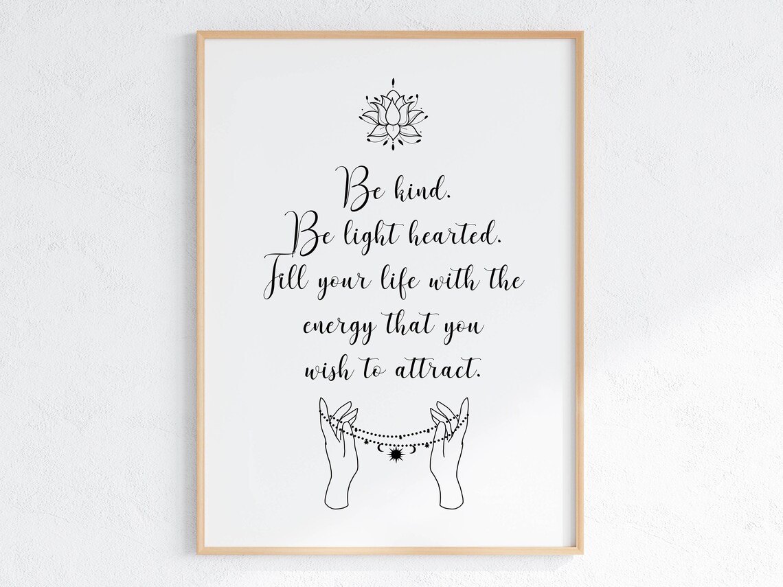 Be Kind Be Light Hearted Daily Mindfulness Inspirational Quote Poster
