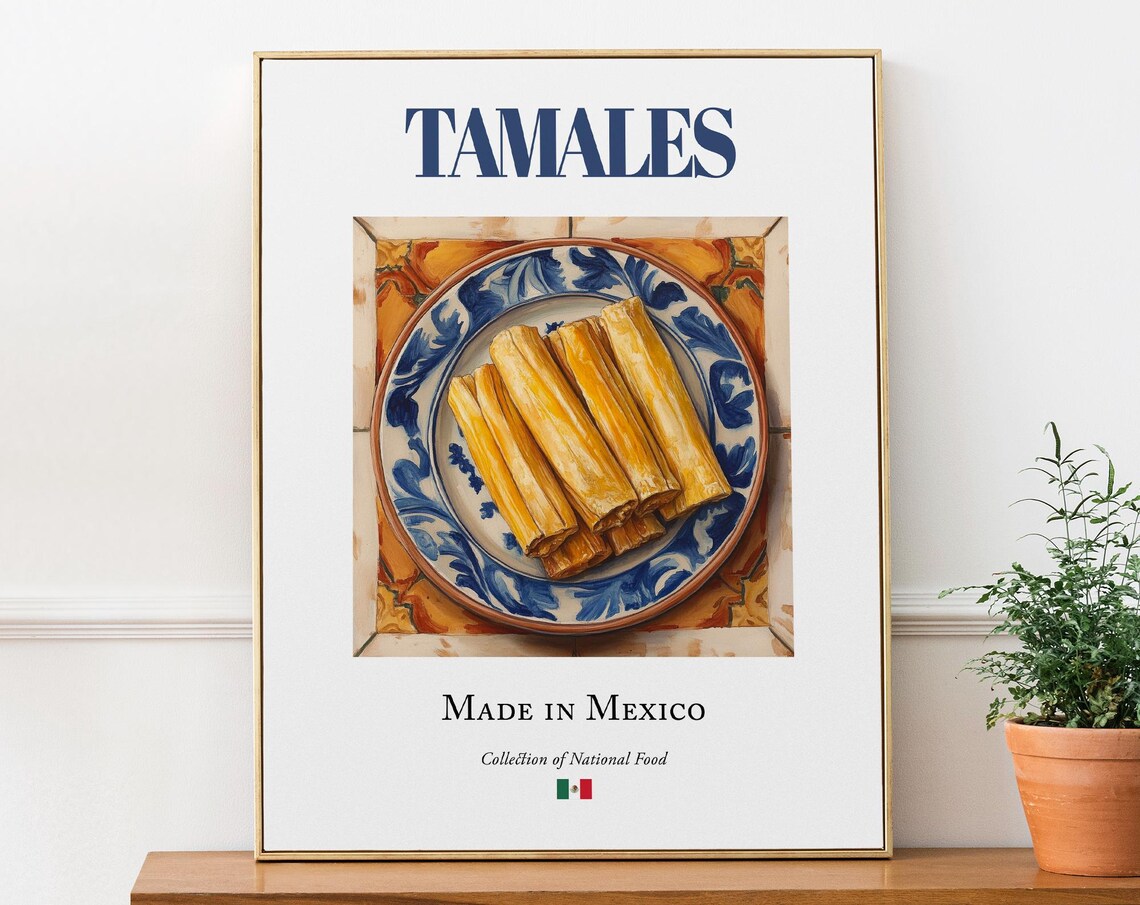 Tamales Made In Mexico Traditional National Food Cuisine Poster