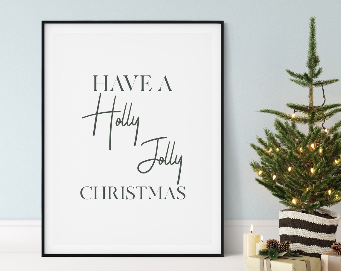 Have A Holly Jolly Christmas Modern Serif Script Typography Poster