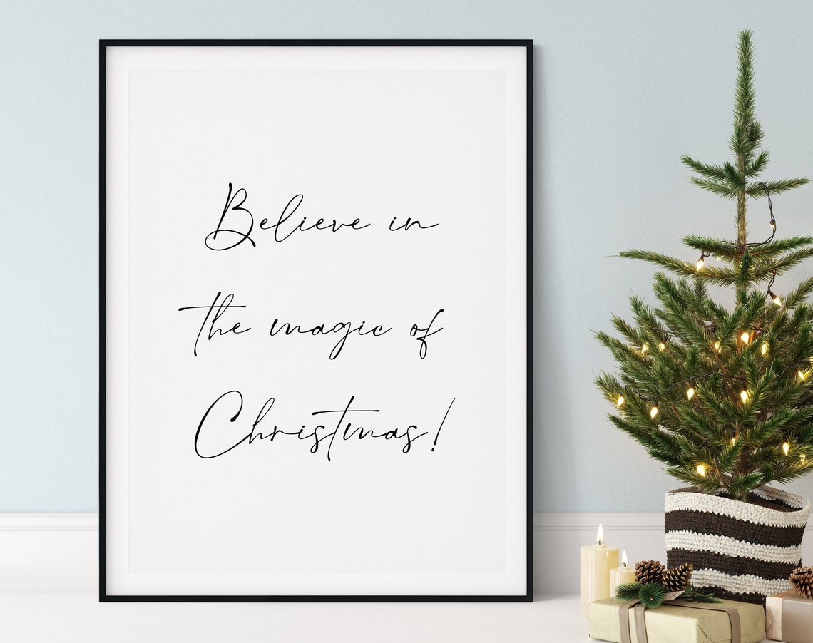 Christmas Wall Art Believe In The Magic Of Christmas Christmas Print Christmas Sign Holiday Art Wall Art Christmas Art