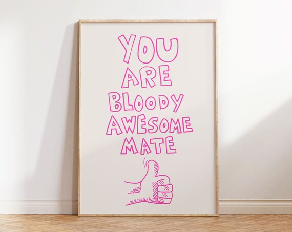 You Are Awesome Print Mid Century Print Aesthetic Wall Art Trendy Poster Typography Print Hand Drawn Art Funny Quote Wall Art