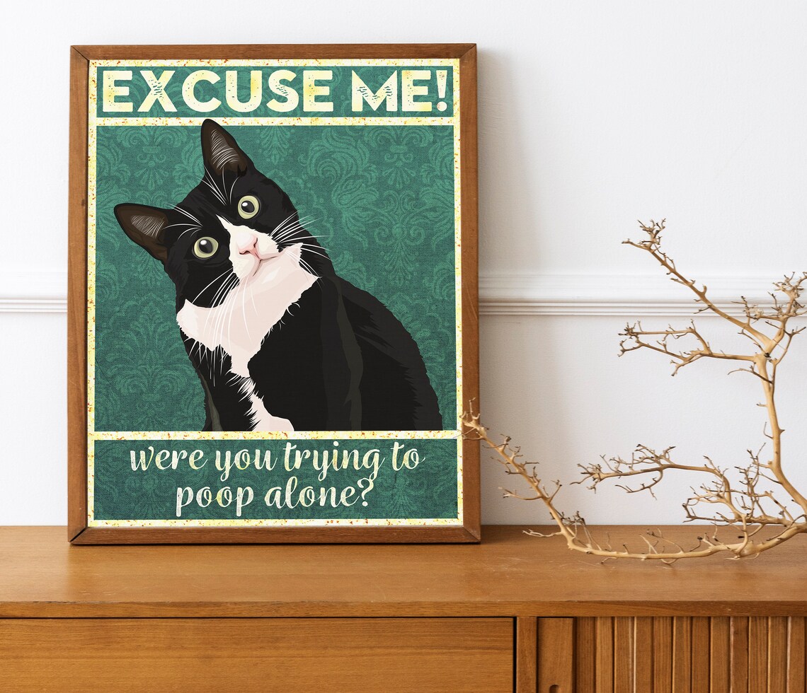 Were You Trying To Poop Alone? Funny Bathroom Cat Art Print