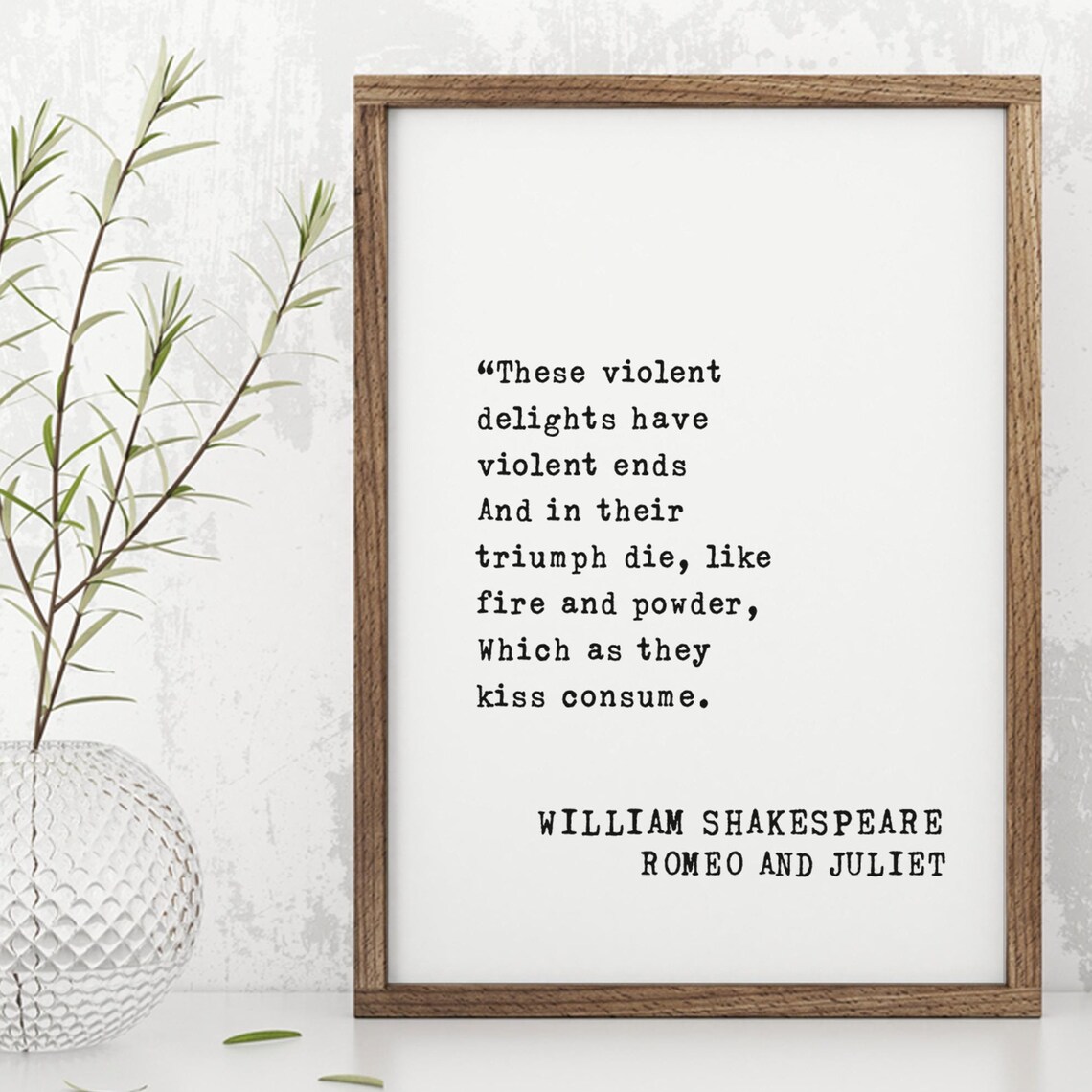 William Shakespeare These Violent Delights Romeo And Juliet Quote Poster