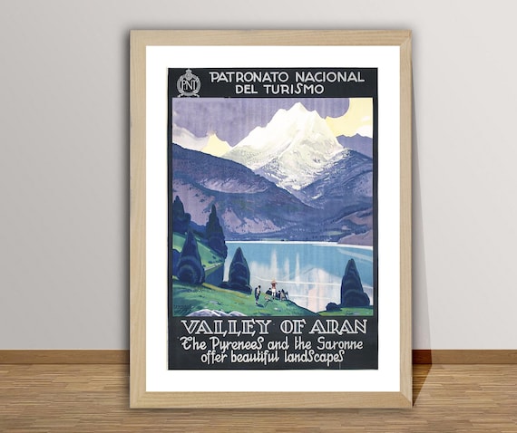 Valley Of Aran The Pyrenees And The Saronne Offer Beautiful Landscapes Vintage Travel Poster Retro Valley Of Aran Poster Gift Idea