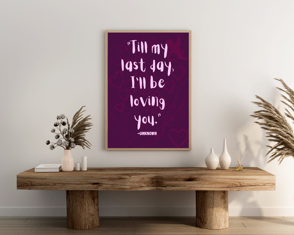 Till My Last Day I Will Be Loving You Purple Script Quote Poster - Image 3