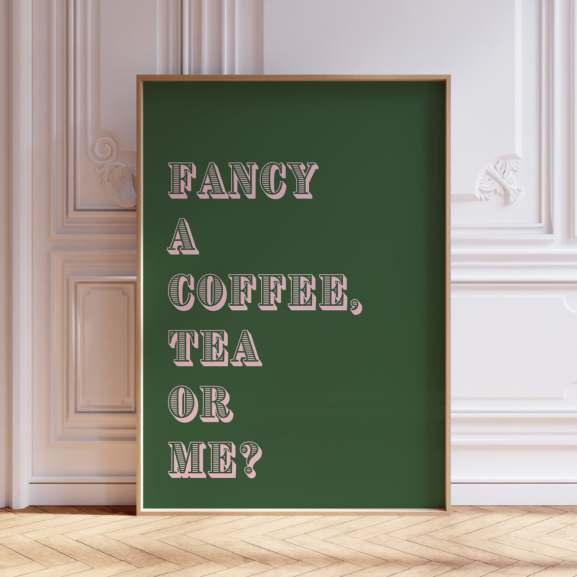 Fancy a Coffee Tea or Me Dark Green Pink Retro Kitchen Quote Poster