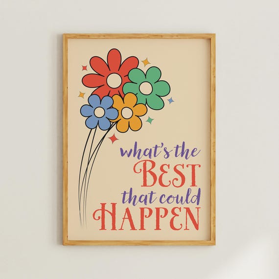 Dopamine Decor Whats The Best That Could Happen Girly Wall Art For Dorm Room Motivational Poster Home Office Retro Apartment