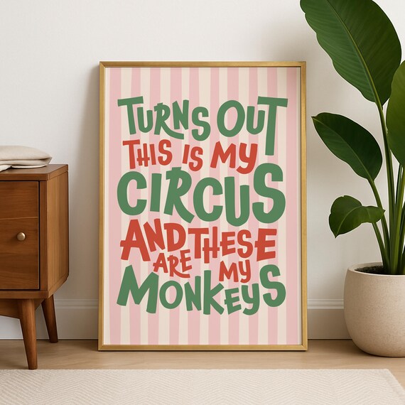 Dopamine Decor This Is My Circus Funny Art Print