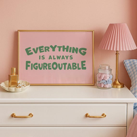 Everything Is Figureoutable Pink Motivational Poster Dopamine Wall Art Positive Quote Mental Health And Green Print