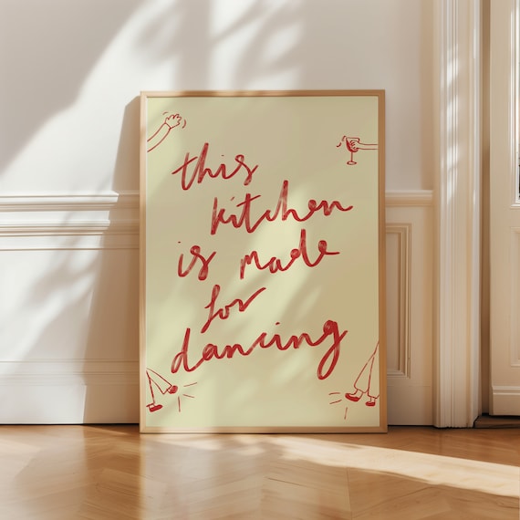 This Kitchen Is Made For Dancing Red Script Kitchen Quote Poster