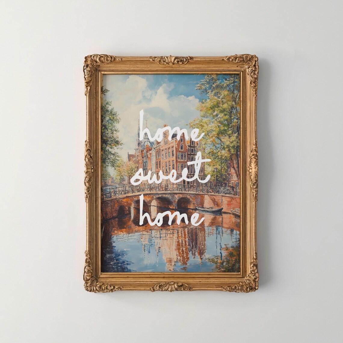 Home Sweet Home Over Amsterdam Canal Bridge Oil Painting Poster