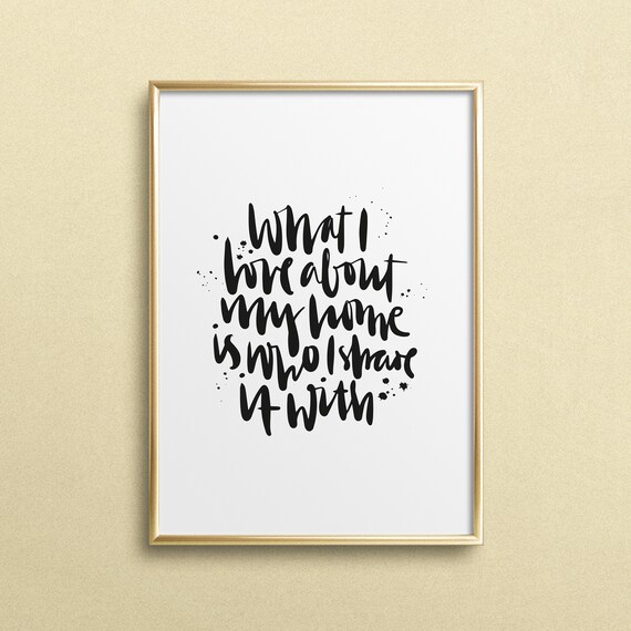 What I Love About My Home Warm Family Hand Lettered Quote Poster