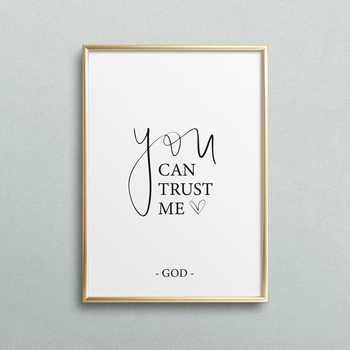 You Can Trust Me God Typography Art Print