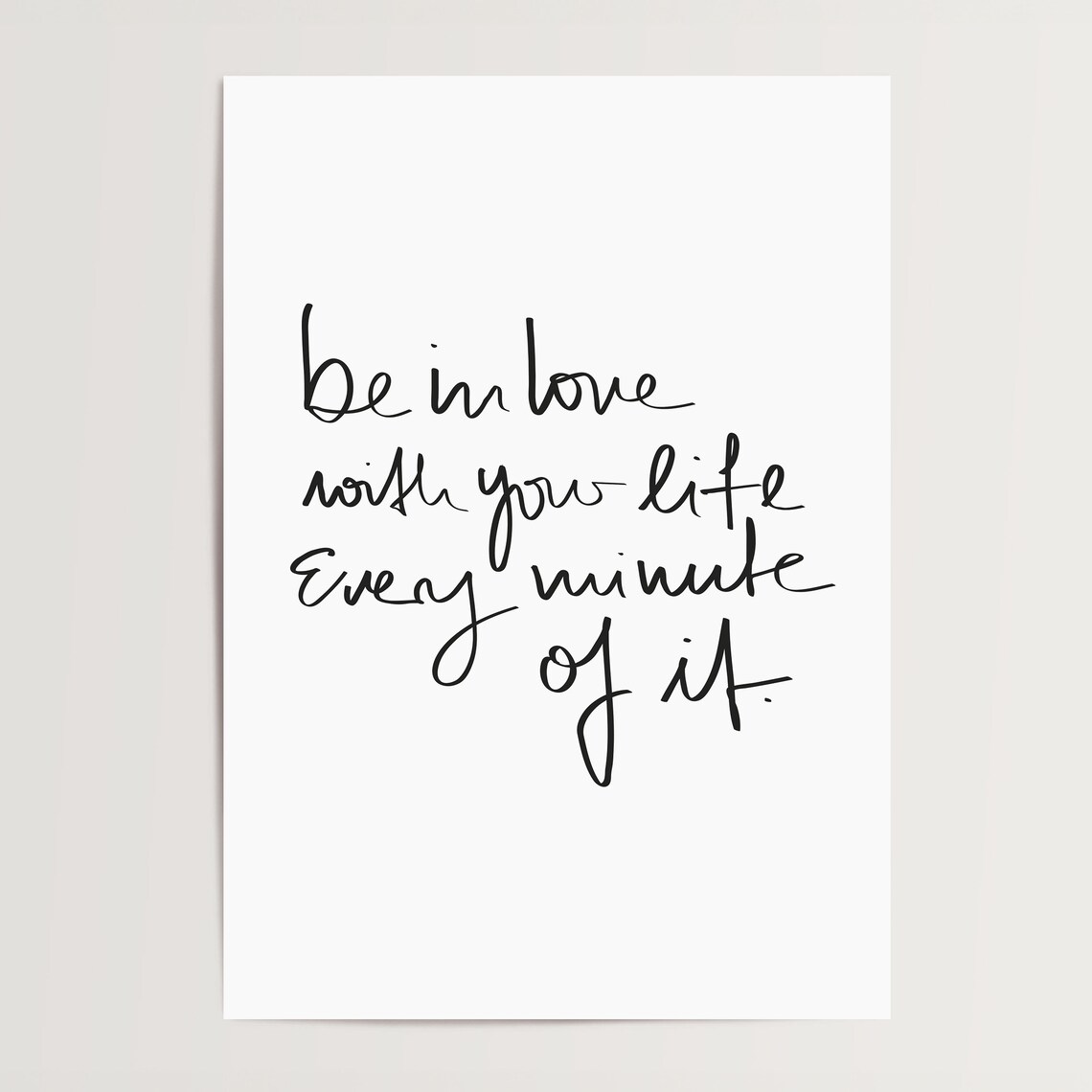 Be In Love With Your Life Typography Art Print - Image 4