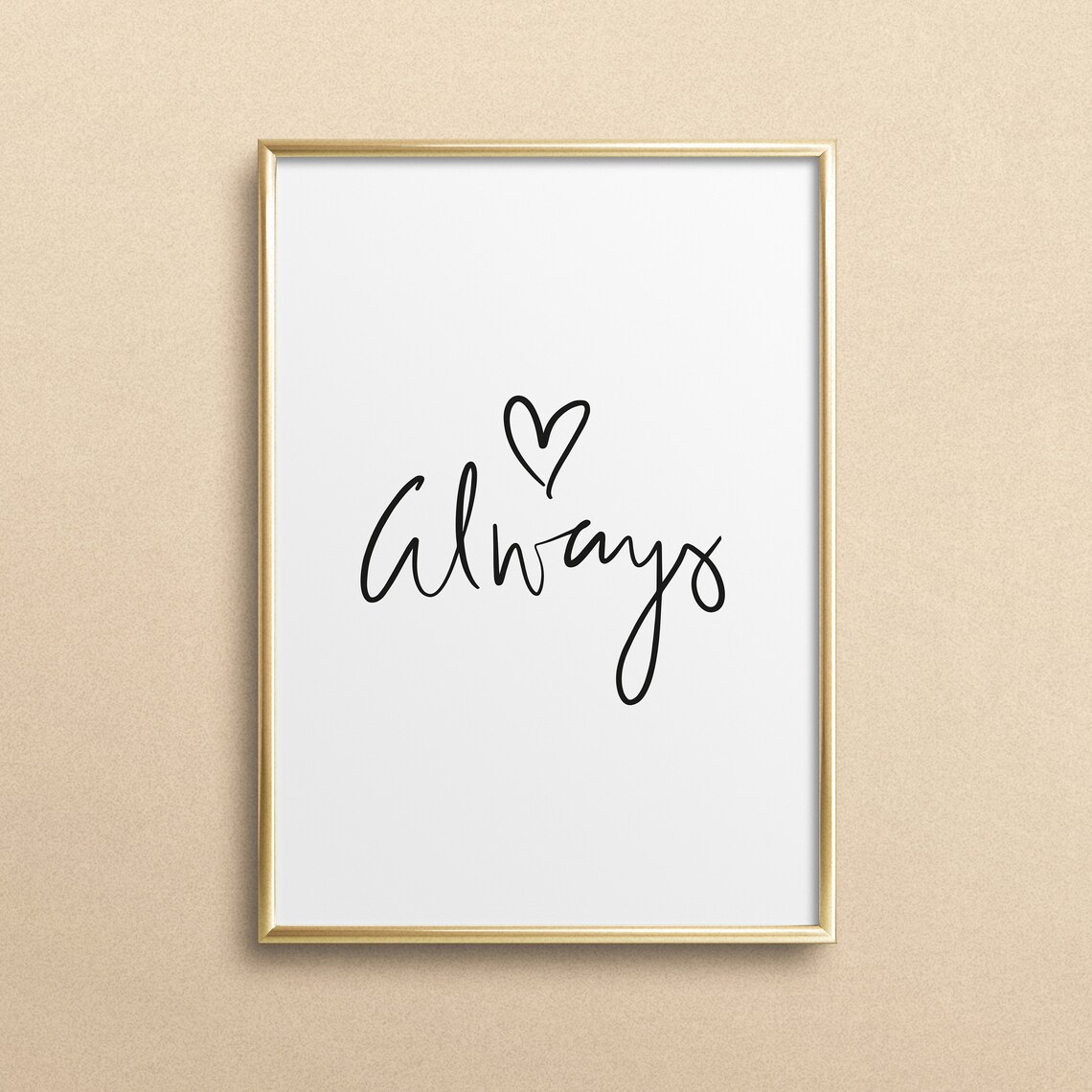 Always Typography Art Print, Romantic Quote Decor