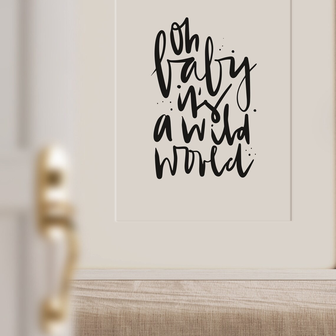 Oh Baby It Is A Wild World Kids Adventure Nursery Quote Poster - Image 3