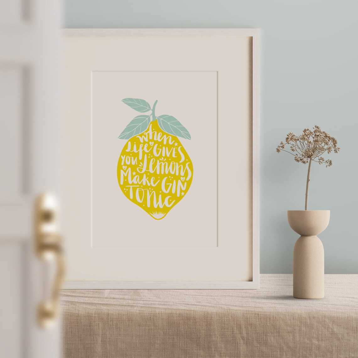When Life Gives You Lemons Make Gin Tonic Poster Print - Image 2