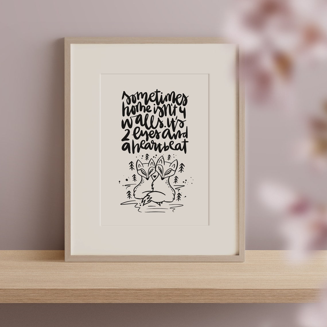 Home Is Two Eyes And A Heartbeat Fox Couple Love Quote Poster - Image 3