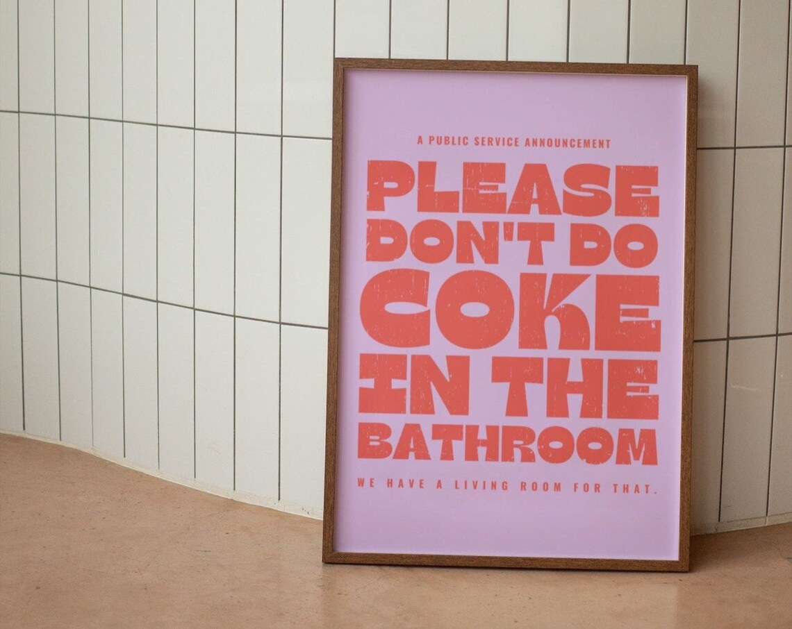 Please Don't Do Coke in the Bathroom, Retro Poster