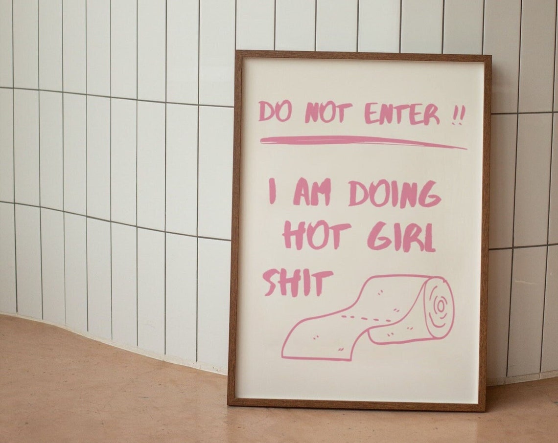 Do Not Enter Doing Hot Girl Shit Funny Pink Bathroom Quote Poster