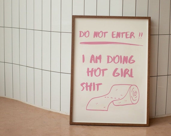 Hot Girl Shit Wall Art Bathroom Wall Print Funny Wall Quote Toilet Prints Large Art Prints